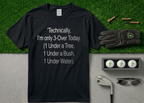 3-Over Today" Funny Golf T-Shirt